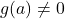 g(a)\neq 0