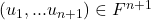 (u_1,...u_{n+1}) \in F^{n+1}