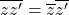 \overline{zz'}=\overline{z}\overline{z'}