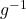 g^{-1}