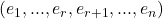 (e_1,...,e_r ,e_{r+1},...,e_n)