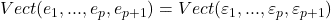 Vect(e_1,...,e_p,e_{p+1})=Vect(\varepsilon_1,...,\varepsilon_p,\varepsilon_{p+1})