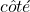 côté