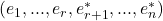 (e_1,...,e_r,e^*_{r+1},...,e^*_n)