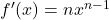 f'(x)=nx^{n-1}