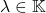 \lambda \in \mathbb{K}