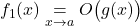 f_1(x)\underset{x\to a}{=} O\big(g(x)\big)