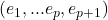 (e_1,...e_p,e_{p+1})