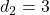 d_2=3