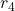 r_4