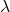 \lambda