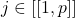 j\in [[1,p]]
