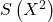 S \left( X^2 \right)