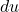 du