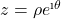 z=\rho e^{\i \theta}