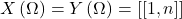 X \left( \Omega \right) = Y \left( \Omega \right) =  [[1, n]]