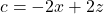 c=-2x+2z