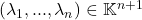 (\lambda_1,...,\lambda_n) \in \mathbb{K}^{n+1}