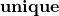 \textbf{unique}