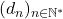 (d_n)_{n\in\mathbb{N}^*}