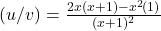 (u/v)′= \frac{2x(x+1) - x^2(1)}{(x+1)^2}​