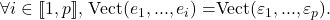 \[$\forall i\in[\![1,p]\!]$, Vect$(e_1,...,e_i)=$Vect$(\varepsilon_1,...,\varepsilon_p)$.\]