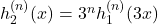 h_2^{(n)}(x)=3^n h_1^{(n)}(3x)