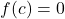 f(c)=0