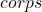 corps