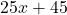 25x+45