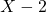 X-2