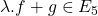 \lambda.f+g \in E_5