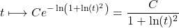 t\longmapsto Ce^{-\ln\left(1+\ln(t)^2\right)}=\dfrac{C}{1+\ln(t)^2}