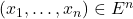 \left( x_1, \dotsc, x_n \right) \in E^n