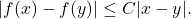 \[|f(x)-f(y)|\leq C |x-y|.\]
