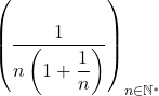 \left( \dfrac{1}{n \left( 1 + \dfrac1n \right)} \right)_{n \in \mathbb{N}^*}