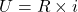 U=R\times{i}