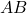 A B