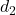 d_2
