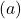 (a)