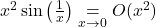 x^2\sin\left(\frac{1}{x}\right)\underset{x\to0}{=}O(x^2)