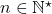 n\in\mathbb{N}^\star