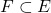 F \subset E