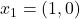 x_1 = (1,0)
