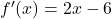 f'(x)=2x-6