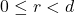 0\leq{r}<d