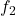 f_2