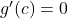 g'(c)=0