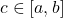 c\in[a,b]