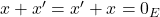 x+x' = x'+x = 0_E